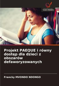 Produktbild: Projekt PAEQUE i r&oacute;wny dost&iquest;p dla dzieci z obszar&oacute;w defaworyzowanych