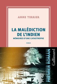 Produktbild: La mal&eacute;diction de l'Indien : m&eacute;moires d'une catastrophe