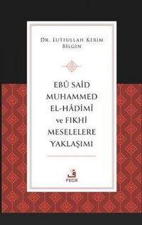 Produktbild: Eb Sad Muhammed el-Hadim ve Fikhi Meselelere Yaklasimi