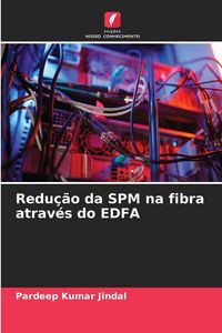 Produktbild: Redu&ccedil;&atilde;o da SPM na fibra atrav&eacute;s do EDFA