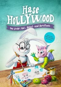 Produktbild: Hase Hollywood &ndash; Das gro&szlig;e Mal-, R&auml;tsel- und Bastelbuch
