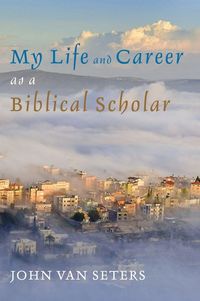 Produktbild: My Life and Career as a Biblical Scholar