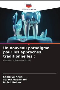 Produktbild: Un nouveau paradigme pour les approches traditionnelles :