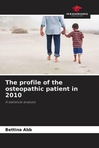 Produktbild: The profile of the osteopathic patient in 2010