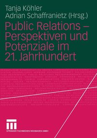 Produktbild: Public Relations - Perspektiven und Potenziale im 21. Jahrhundert
