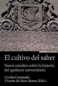 Produktbild: El cultivo del saber : nueve estudios sobre la historia del quehacer universitario