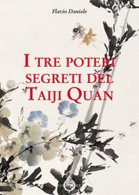 Produktbild: I tre poteri segreti del Taiji Quan