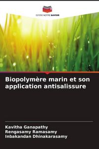 Produktbild: Biopolym&egrave;re marin et son application antisalissure