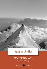 Produktbild: Monte Bianco. Il gigante delle Alpi