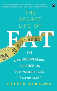 Bild vom Artikel The Secret Life Of Fat vom Autor Sylvia Tara