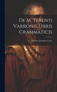 Produktbild: De M. Terenti Varronis Libris Grammaticis