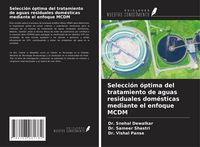 Produktbild: Selecci&oacute;n &oacute;ptima del tratamiento de aguas residuales dom&eacute;sticas mediante el enfoque MCDM