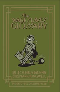 Produktbild: The Wage Slave's Glossary