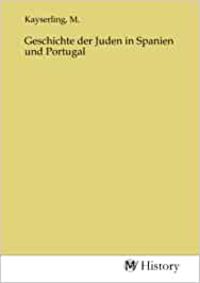 Produktbild: Geschichte der Juden in Spanien und Portugal