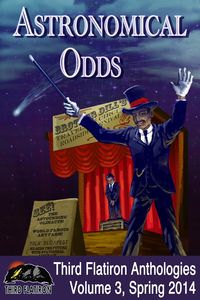 Produktbild: Astronomical Odds (Third Flatiron Anthologies, #4)