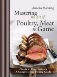 Produktbild: Mastering the Art of Poultry, Meat & Game