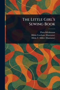 Produktbild: The Little Girl's Sewing Book