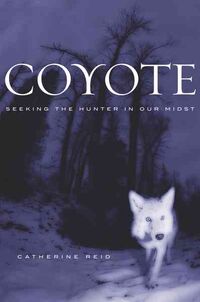 Produktbild: Coyote: Seeking the Hunter in Our Midst