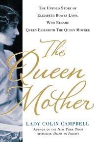 Bild vom Artikel The Queen Mother vom Autor Lady Colin Campbell