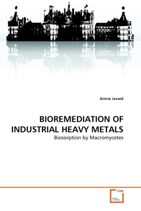 Produktbild: Javaid, A: BIOREMEDIATION OF INDUSTRIAL HEAVY METALS