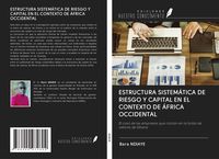 Produktbild: Estructura Sistem&aacute;tica De Riesgo Y Capital En El Contexto De &Aacute;frica Occidental