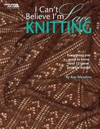 Produktbild: I Can't Believe I'm Lace Knitting