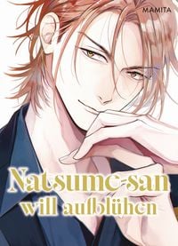 Produktbild: Natsume-san will aufbl&uuml;hen (Natsume-san 02)
