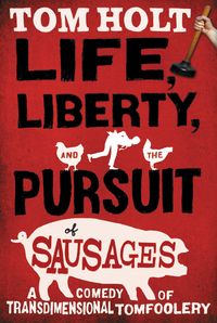 Produktbild: Life, Liberty, and the Pursuit of Sausages