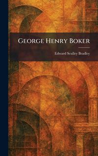 Produktbild: George Henry Boker