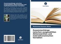 Produktbild: Zusammenh&auml;nge zwischen ausgew&auml;hlten Aktienm&auml;rkten und makro&ouml;konomischen Variablen