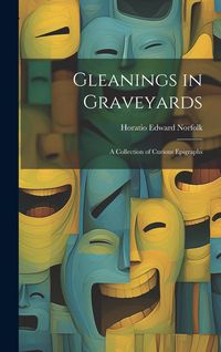 Produktbild: Gleanings in Graveyards