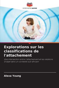 Produktbild: Explorations sur les classifications de l'attachement