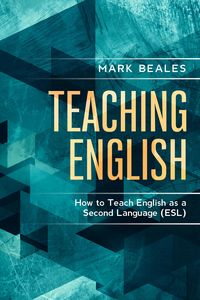 Produktbild: Teaching English: How to Teach English as a Second Language
