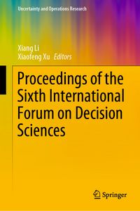 Produktbild: Proceedings of the Sixth International Forum on Decision Sciences