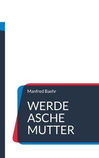 Produktbild: Werde Asche Mutter