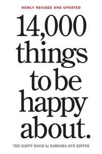 Produktbild: 14,000 Things to Be Happy About. 25th Anniversary Edition