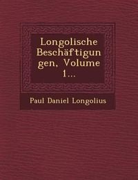 Produktbild: Longolische Besch&auml;ftigungen, Volume 1...