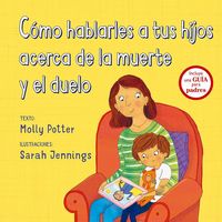 Produktbild: Como Hablarles a Tus Hijos Acerca de la Muerte Y El Duelo