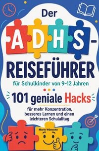 Produktbild: Der ADHS-Reisef&uuml;hrer f&uuml;r Schulkinder von 9-12 Jahren