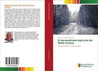 Produktbild: O Aprendizado Agr&iacute;cola de Mato Grosso