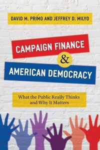Produktbild: Primo, D: Campaign Finance and American Democracy
