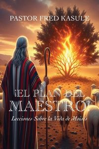 Produktbild: &iexcl;EL PLAN DEL MAESTRO! Lecciones Sobre la Vida de Mois&eacute;s