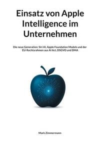 Produktbild: Einsatz von Apple Intelligence im Unternehmen
