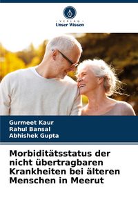 Produktbild: Morbidit&auml;tsstatus der nicht &uuml;bertragbaren Krankheiten bei &auml;lteren Menschen in Meerut