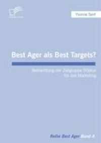 Bild vom Artikel Best Ager als Best Targets? vom Autor Yvonne Senf