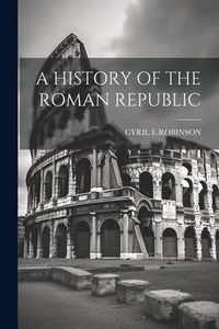 Produktbild: A History of the Roman Republic