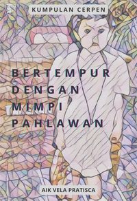 Produktbild: Bertempur Dengan Mimpi Pahlawan