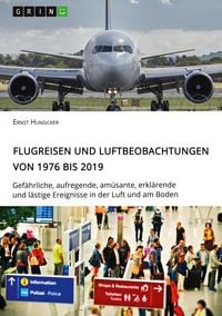 Produktbild: Flugreisen und Luftbeobachtungen von 1976 bis 2019