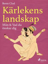 Produktbild: K&auml;rlekens landskap 5: M&auml;n & Vad du &ouml;nskar dig