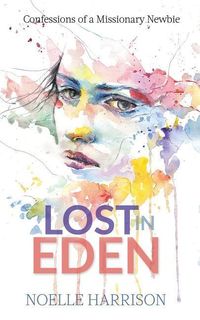 Bild vom Artikel Lost in Eden vom Autor Noelle Harrison